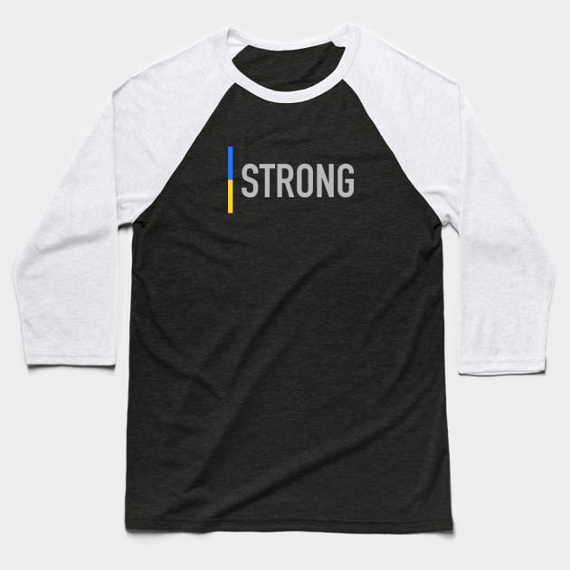 Strong like Ukraine Baseball T-Shirt by Ychty